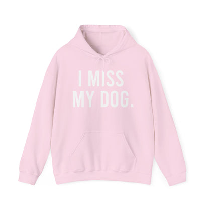 Sudadera con capucha "Extraño a mi perro.” - Blanco