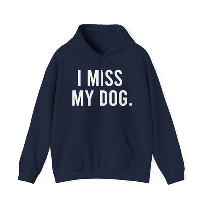 Sudadera con capucha "Extraño a mi perro.” - Blanco