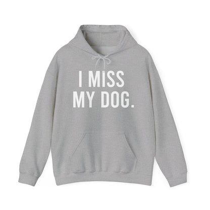 Sudadera con capucha "Extraño a mi perro.” - Blanco