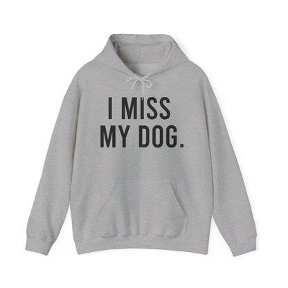 Sudadera con capucha "Extraño a mi perro.” - Negro