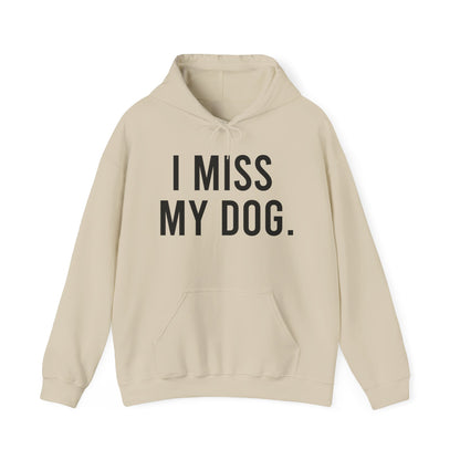 Sudadera con capucha "Extraño a mi perro.” - Negro