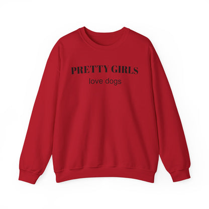 Red sweatshirt with "PRETTY GIRLS love dogs" black text on a white background.