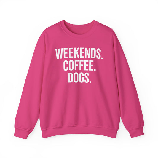 Heliconia pink sweatshirt with 'WEEKENDS. COFFEE. DOGS.' white text on a white background.