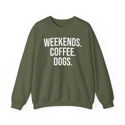 Military Green sweatshirt with 'WEEKENDS. COFFEE. DOGS.' white text on a white background.